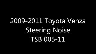 2009-2011 Toyota Venza Steering Noise