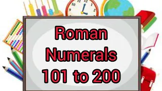 Roman Numerals (101 to 200)