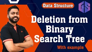 Deletion from Binary Search Tree(BST) with Example | Data Structure