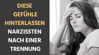 Gefühle, die Narzissten nach einer Trennung hinterlassen