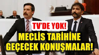 Barış Atay ve Erkan Baş 'tan Meclis'te Tarihe Geçecek Konuşma!