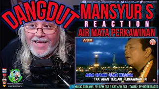 Mansyur S Reaction - Air Mata Perkawinan - First Time Hearing - Requested