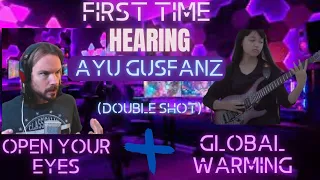 First Time Hearing Ayu Gusfanz!! Open Your Eyes + Global Warming [Double Shot Reaction/Analysis!!]