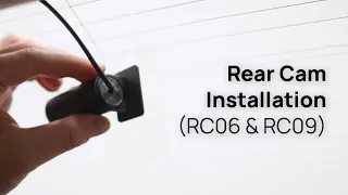 70mai Rear Cam Installation Guide (RC06 & RC09)