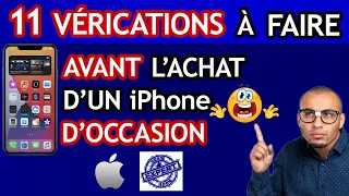 11 VERIFICATION A FAIRE AVANT L'ACHAT D'UN IPHONE D'OCCASION