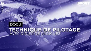 Docu I Pilotage Moto comme en Moto GP avec Didier de Radigues