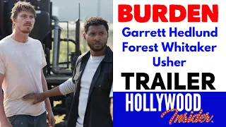 BURDEN Trailer | Garrett Hedlund, Forest Whitaker, Andrea Riseborough, Usher