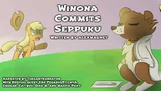 Winona Commits Seppuku [MLP Fanfic Reading] (Crackfic/Random/Comedy)