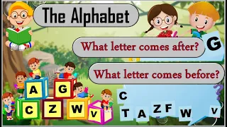 Now I know my Alphabet: What letter comes before/After/Between?