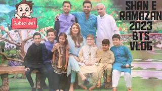 Shan e Ramazan 2023 BTS Vlog Aj tak ki sb Say pyare video |Ahmad shah|| umar | Abubakar