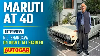 Maruti at 40 - R.C. Bhargava on Maruti Suzuki's journey | Interview | Autocar India