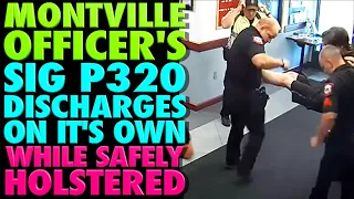 Montville Officer's SIG P320 Fires on It's Own While Safely Holstered!?!