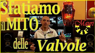 I MITI HIFI le Valvole