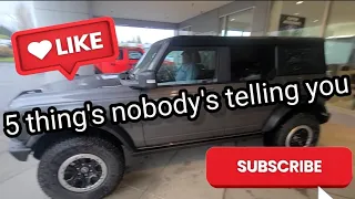 5 Things nobody is telling you about your Ford Bronco "Subscribe & 👍"