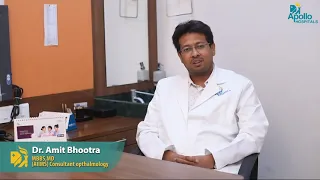 Why choose Apollo for Cataract Surgery? - Dr Amit Bhootra