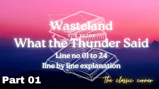 The wasteland|section 5 What the thunder said |part 1 |line by line explanation #english #literasi