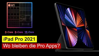 iPad Pro 2021 - Alle Infos und "Wo bleiben die pro Apps?"