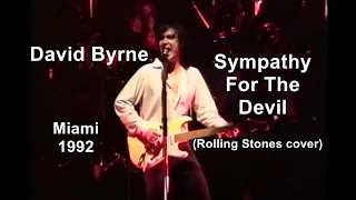 David Byrne - Sympathy For The Devil (Rolling Stones cover) live in Miami, 1992