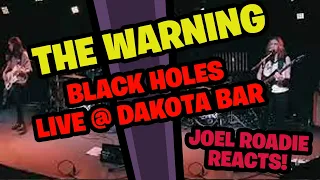 The Warning - "Black Holes" Live @ Dakota Bar - Roadie Reacts