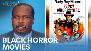 CP Time: The History of Black Horror Movies | The Daily Show