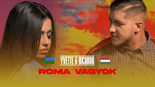 YVETTE x Rengő Ricardo - Roma vagyok (Hivatalos Videoklip)