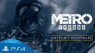 Metro Exodus | Artyom’s Nightmare  | PS4