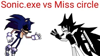 Sonic exe vs miss circle (music not here)