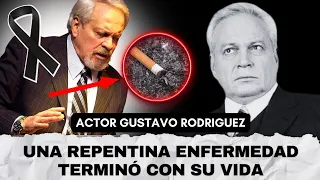 ASÍ MURIO EL ACTOR GUSTAVO RODRIGUEZ