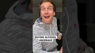BUYING ALCOHOL UNDERAGE