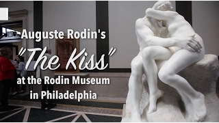 Brief history of 'The Kiss' by Auguste Rodin