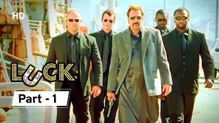 Luck [2009] | Movie Part 01 - Sanjay Dutt | Imran Khan | Shruti Haasan | Mithun Chakraborty