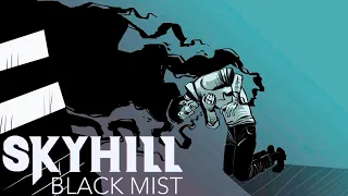 DON'T touch unknown objects... SKYHILL: Black Mist #1