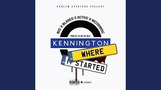 Kennington Where It Started