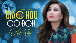 Tuyệt Phẩm Nhạc Vàng Bất Hủ Trước 75 - GIẤC NGỦ CÔ ĐƠN | HẠ VY | Nhạc Trữ Tình Hải Ngoại Hay Nhất