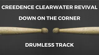 Creedence Clearwater Revival - Down on the Corner (drumless)