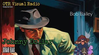 Johnny Dollar Bob Bailey Compilation