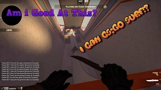 CSGO Surfing!! ( Am i Good At This!? )
