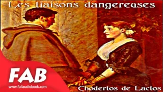 Les Liaisons dangereuses  Part 1/2 Full Audiobook by Choderlos de LACLOS