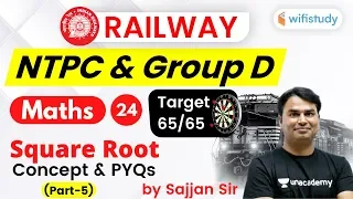 10:15 PM - RRB NTPC/Group D 2019-20 | Maths by Sajjan Singh | Square Root (Concept & PYQs)