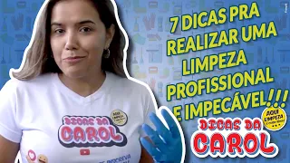 7 dicas pra realizar uma limpeza profissional e impecável! ✨