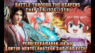 BTTH " VERSI NOVEL " CHAPTER 1376 - 1378 [ PERTAMA KALINYA  BERTEMU DENGAN XIAO XIAO KECIL ] #btth