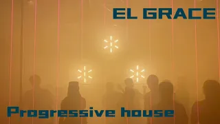 EL GRACE - Weekends (Progressive house mix)