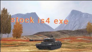 Stock IS-4 exe  | wotb