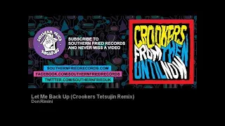 Don Rimini - Let Me Back Up (Crookers Tetsujin Remix)