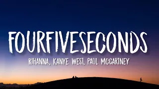 Rihanna, Kanye West, Paul McCartney - FourFiveSeconds (sped up/Lyrics) "I think I've had enough"