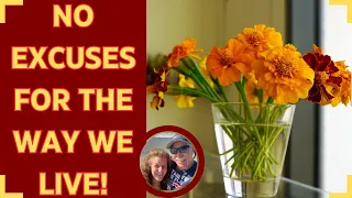 NO EXCUSES FOR THE WAY WE LIVE! DOES OUR FRUGAL OLD FASHIONED JOURNEY EVER END!  #frugalliving