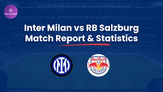 Inter vs RB Salzburg 2:1 Statistics Highlights and Match Report 2023 | Champions League