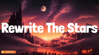 James Arthur ft. Anne-Marie - Rewrite The Stars (Lyrics)