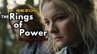 Rings Of Power 2. Sezonda Bizi Neler Bekliyor? | Fragman Detayları