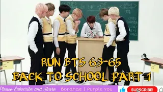 RUN BTS EP 63-65  ENG SUB FULL EPISODES | BACK TO SCHOOL PART 1| RM, JIN, SUGA, J-HOPE, JIMIN, V, JK